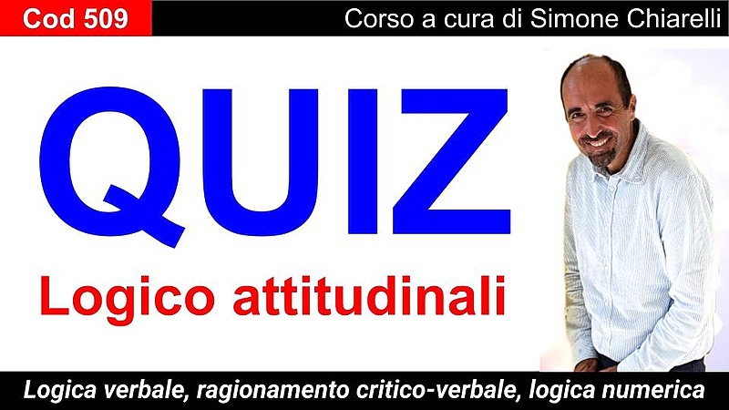Quiz attitudinali (Logica verbale, ragionamento critico-verbale, logica numerica)