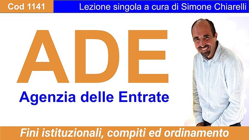 ADE (Agenzia delle Entrate): Fini istituzionali, compiti ed ordinamento