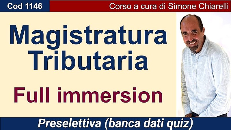 Magistratura Tributaria - Full Immersion - Preselettiva (banca dati quiz)