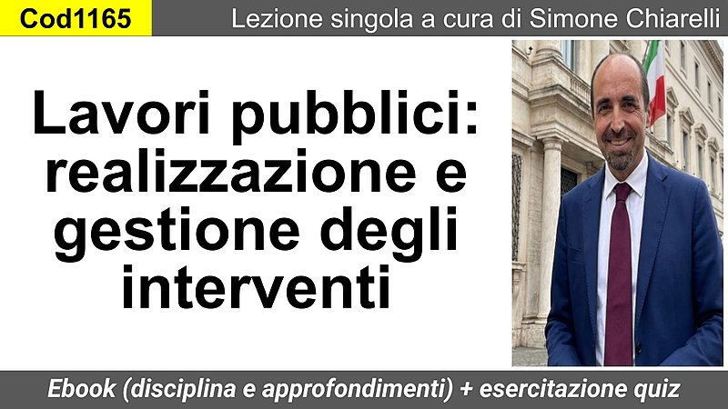 Lavori pubblici: realizzazione e gestione degli interventi (ebook + quiz)