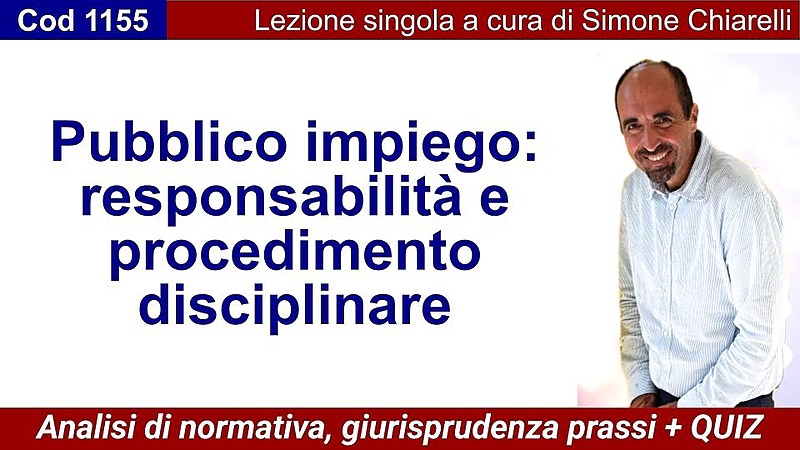 Pubblico impiego: responsabilità e procedimento disciplinare