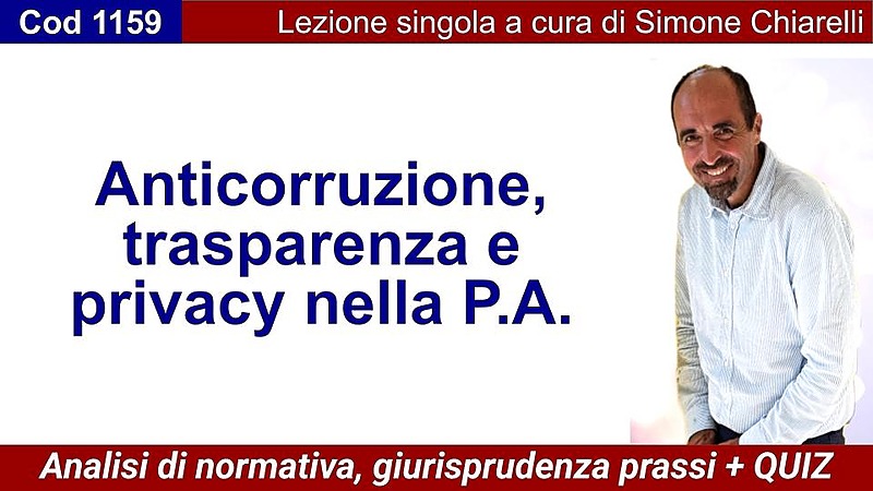 Anticorruzione, trasparenza e privacy nella P.A.
