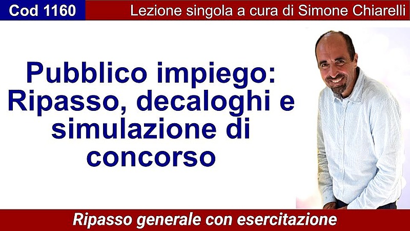 Pubblico impiego - Ripasso, decaloghi e simulazione di concorso