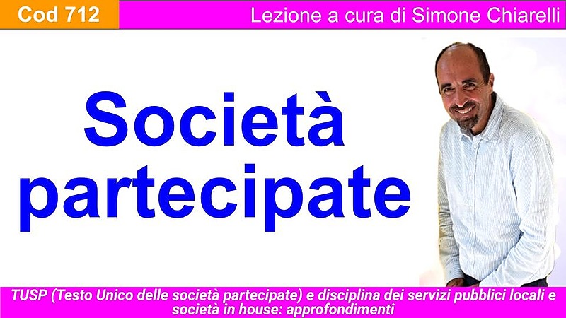Testo unico delle società partecipate e servizi pubblici locali (CHIARELLI)