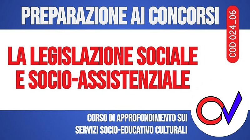 La legislazione sociale e socio-assistenziale [2 ore formative] (CHIARELLI)