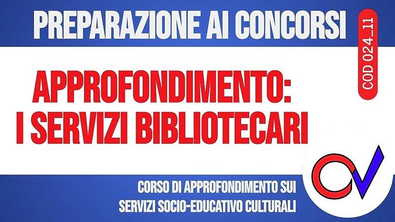 Approfondimento: i servizi bibliotecari [2 ore formative] (CHIARELLI)